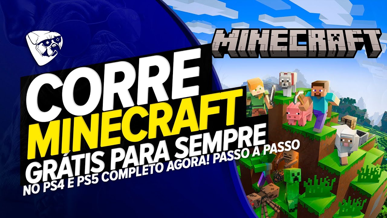 CORRE! MINECRAFT GR&Aacute;TIS PARA SEMPRE No PS4 e PS5 COMPLETO AGORA! PASSO &Aacute; PASSO