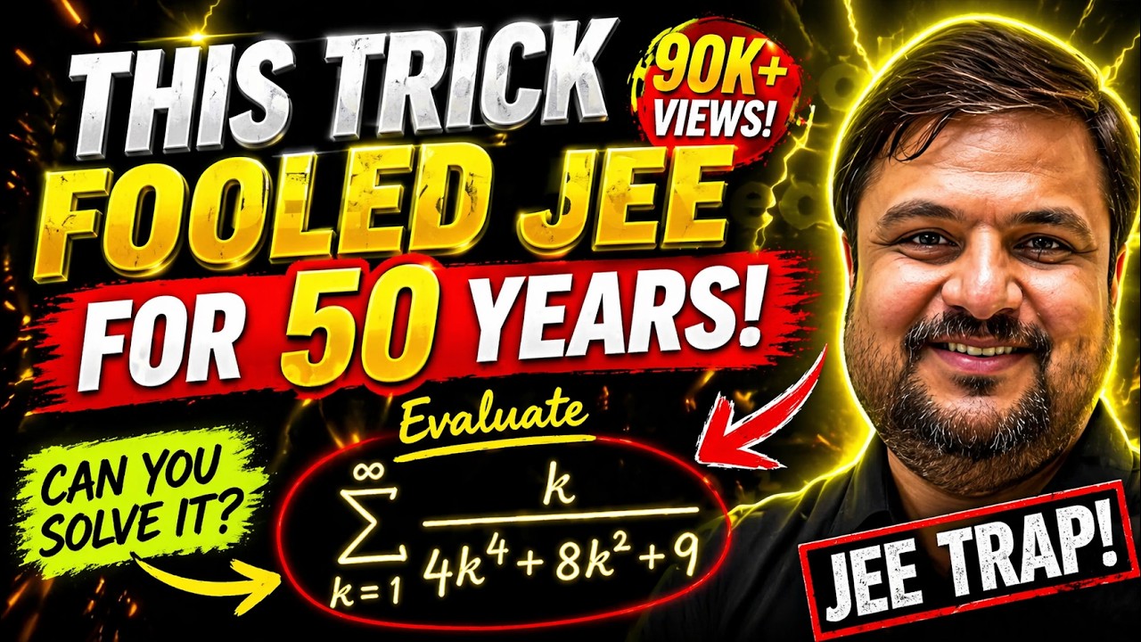 Sequence & Series Trick That FOOLED JEE for 50 YEARS! 🔥| Funda: 49 | Concept | JEE 2026 | Anshul Sir