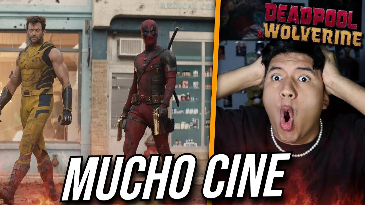 DEADPOOL y WOLVERINE NUEVO TRAILER | VIDEO REACCION