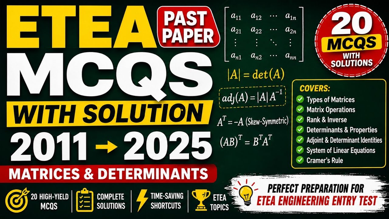 ETEA Engineering Math Crack Course: 20 Past Paper MCQs on Matrices & Determinants | Fast Tricks