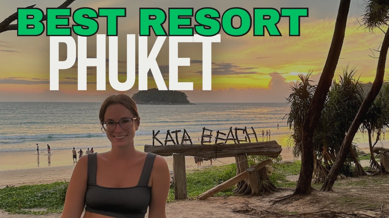 BEST Resort in Kata Beach Phuket - Vlog
