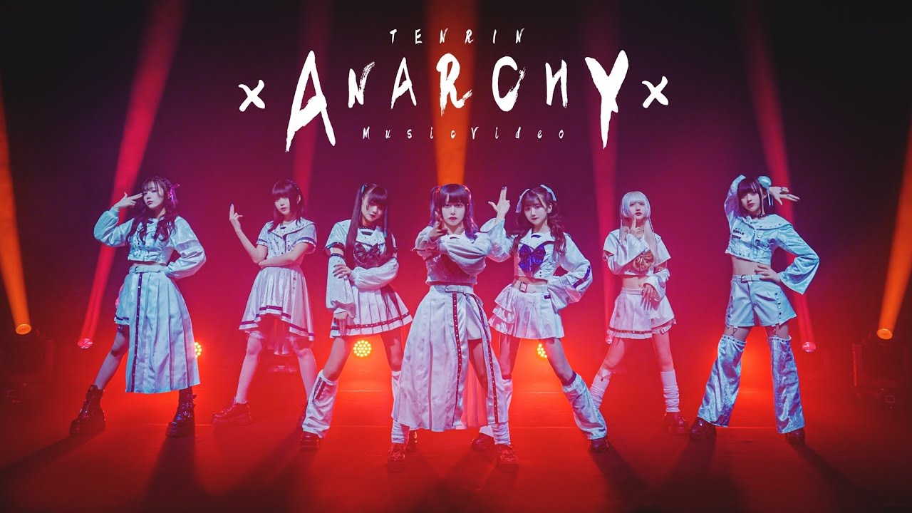 【MV】ANARCHY / TENRIN