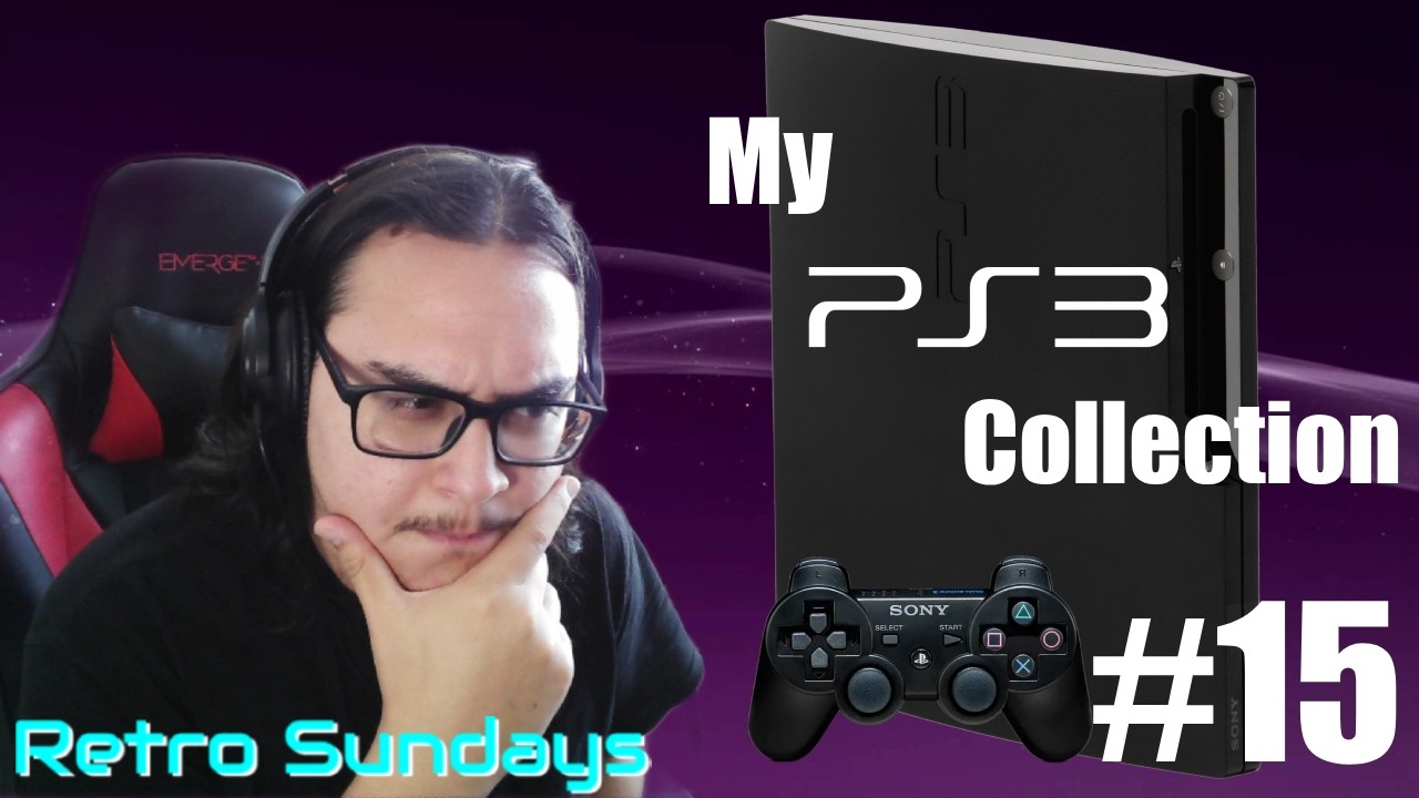 TAKING A LOOK AT MY PS3 GAMES!!!- Retro Sundays #15