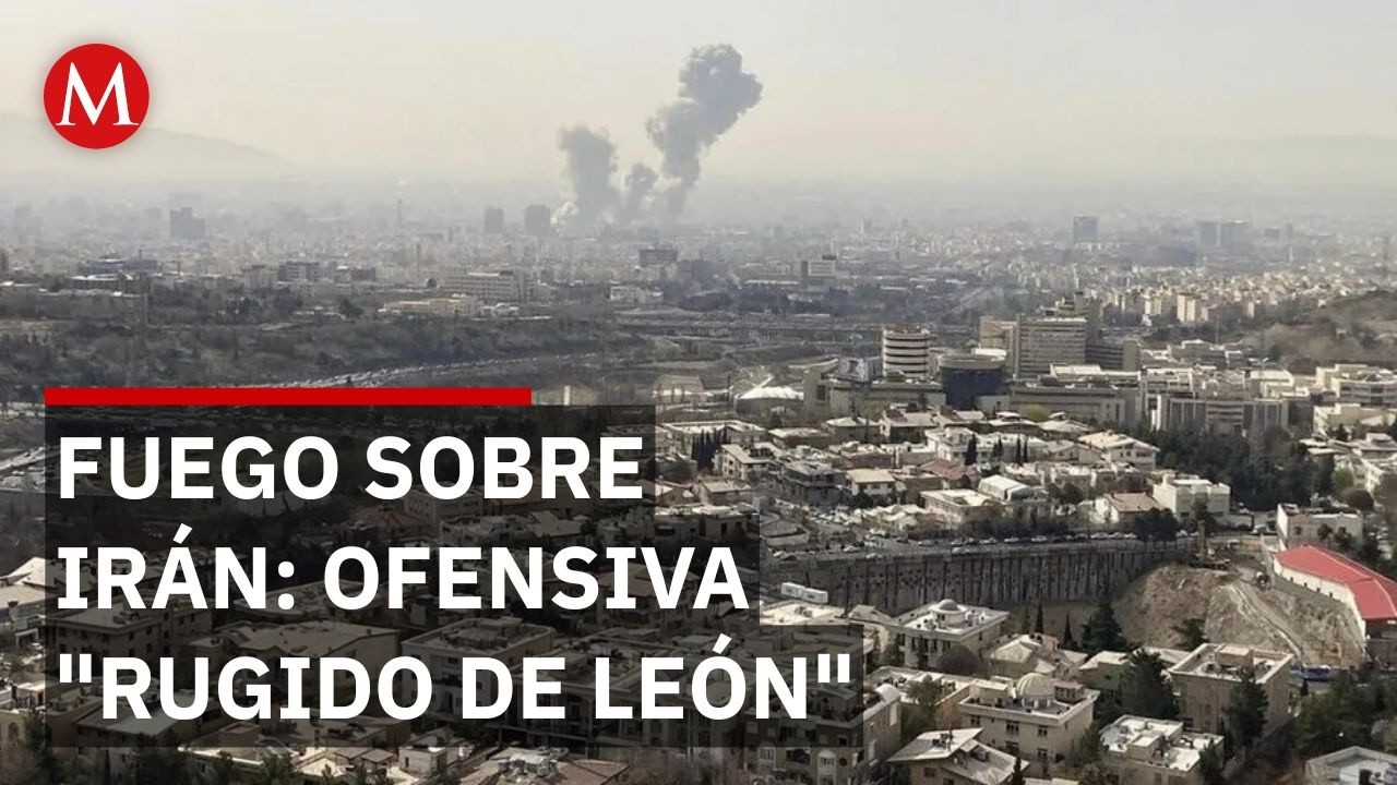 Rugido de Le&oacute;n: As&iacute; se denomina el ataque de EU e Israel contra Ir&aacute;n