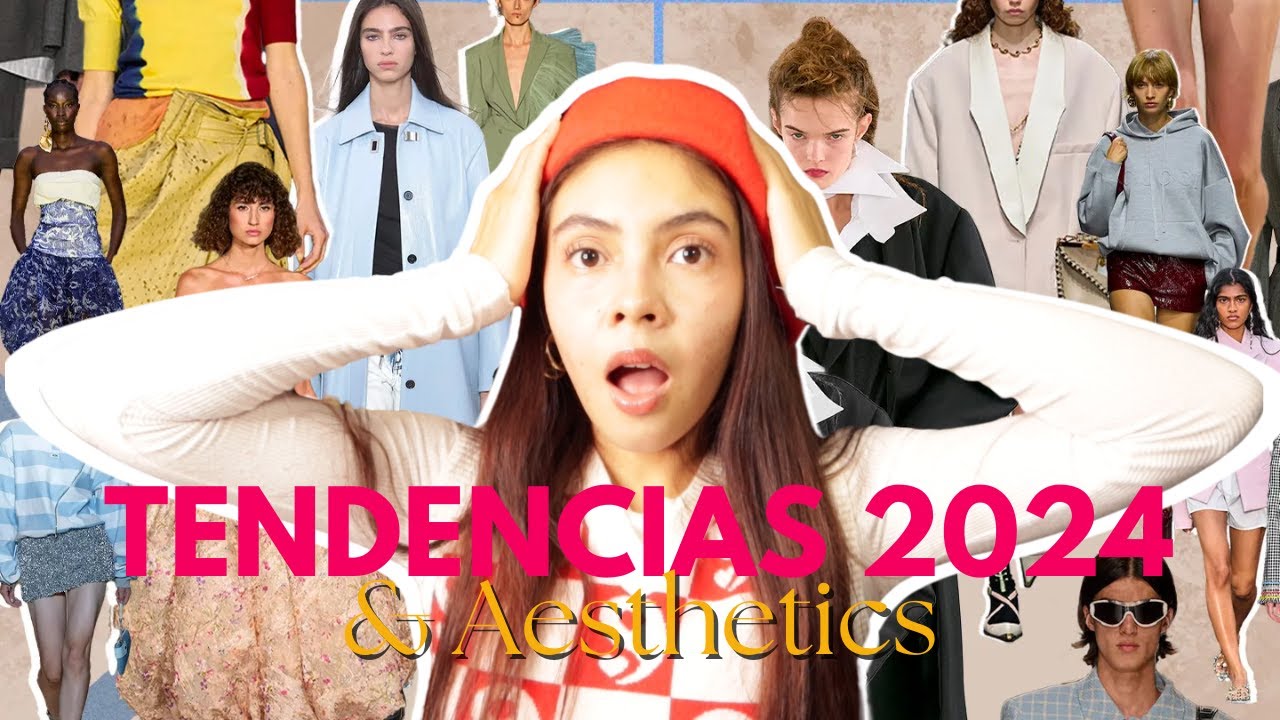 ✨TENDENCIAS 2024✨: Aesthetics & las mejores Fashion trends🔥🔥