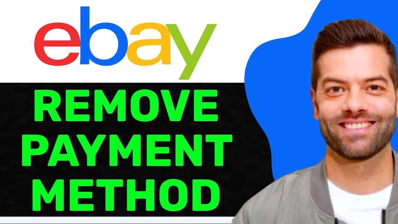 NEW! eBay Payment Settings Guide &ndash; Remove Billing Method