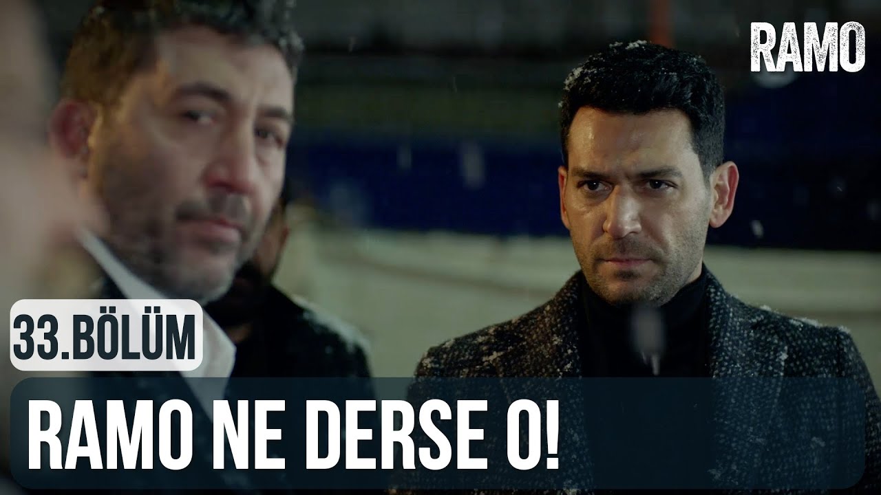 Ramo Kardeşim Ne Derse O! | Ramo 33.B&ouml;l&uuml;m