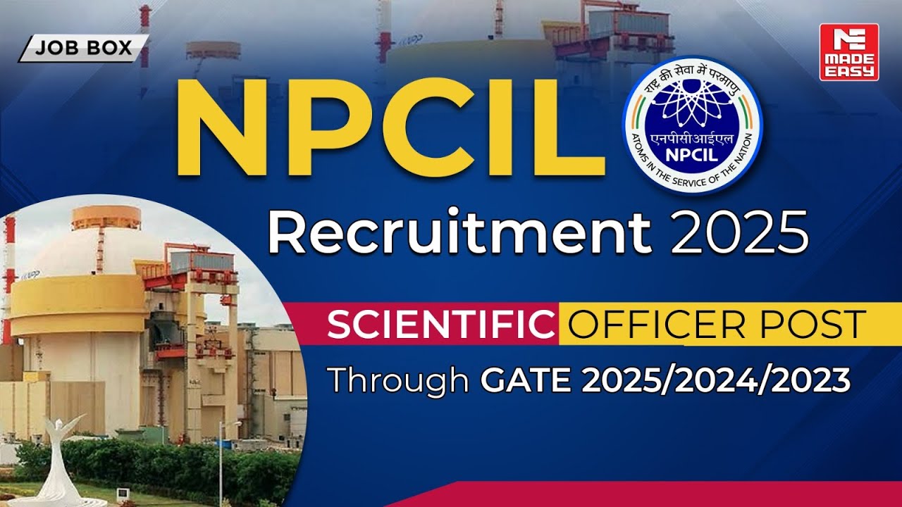 NPCIL Scientific Officer Recruitment 2025 | Scientific Officer Post Through GATE | MADE EASY