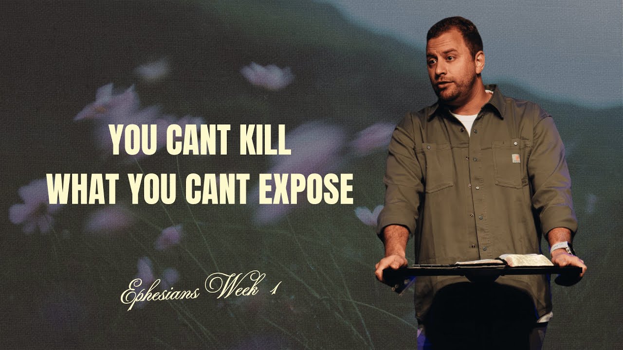 Exposing Idols That Hold Us Back | Ephesians Week 1