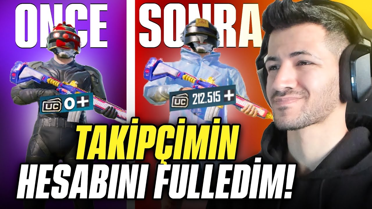 TAKİP&Ccedil;İMİN HESABINI 200.000 UC DEĞERİNDE FULLEDİM! 1.B&Ouml;L&Uuml;M Pubg mobile