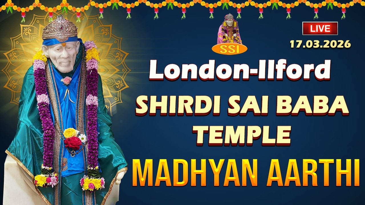 LIVE - London-Ilford Shirdi Saibaba Temple Madhyan  Aarthi | இலண்டன் ஷீரடி சாய்பாபா