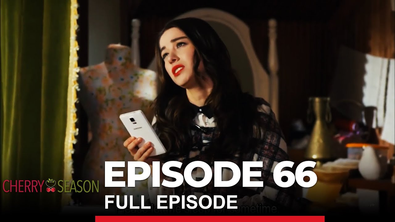 Cherry Season Episode 66