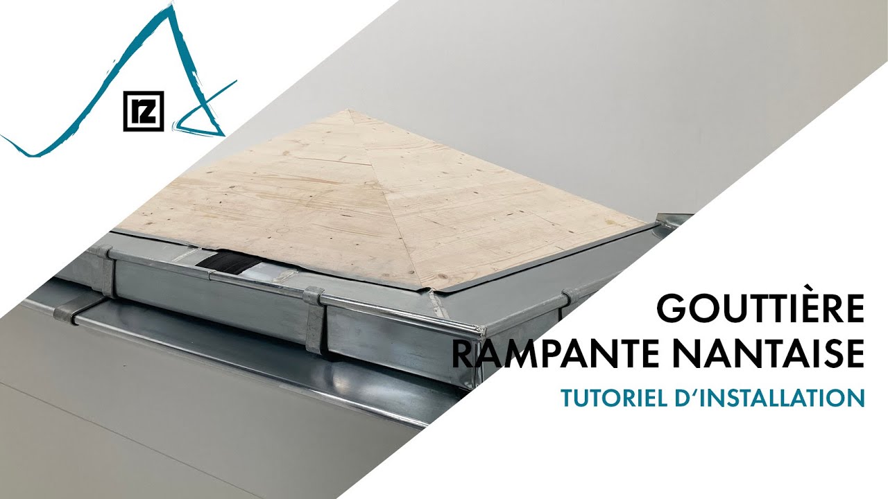 Tutoriel : Gouttière rampante nantaise (💪💪)