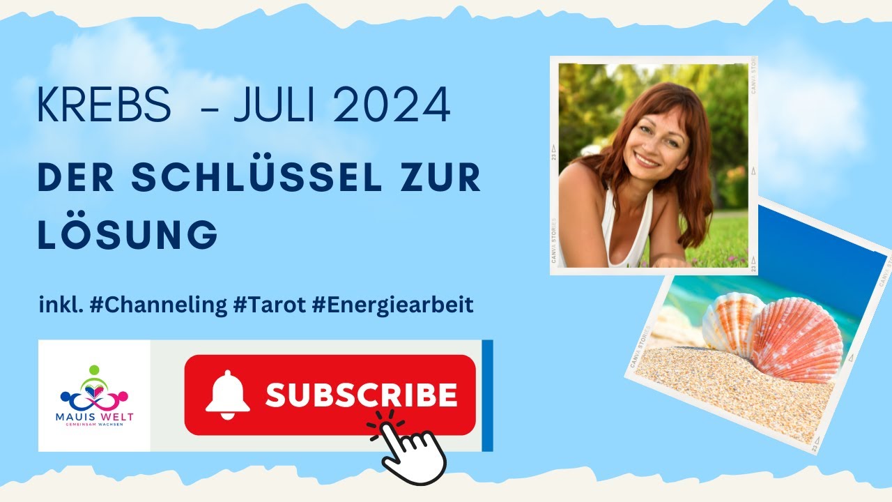 #KREBS JULI 2024 DER SCHLÜSSEL ZUR LÖSUNG inkl. #Channeling #Tarot, #Energiearbeit  #juli2024 #tarot