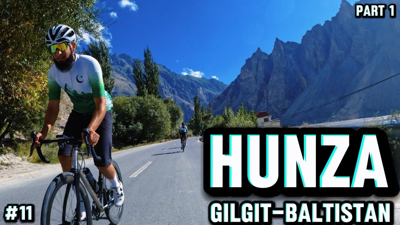 Hunza Gilgit-Baltistan Part 1