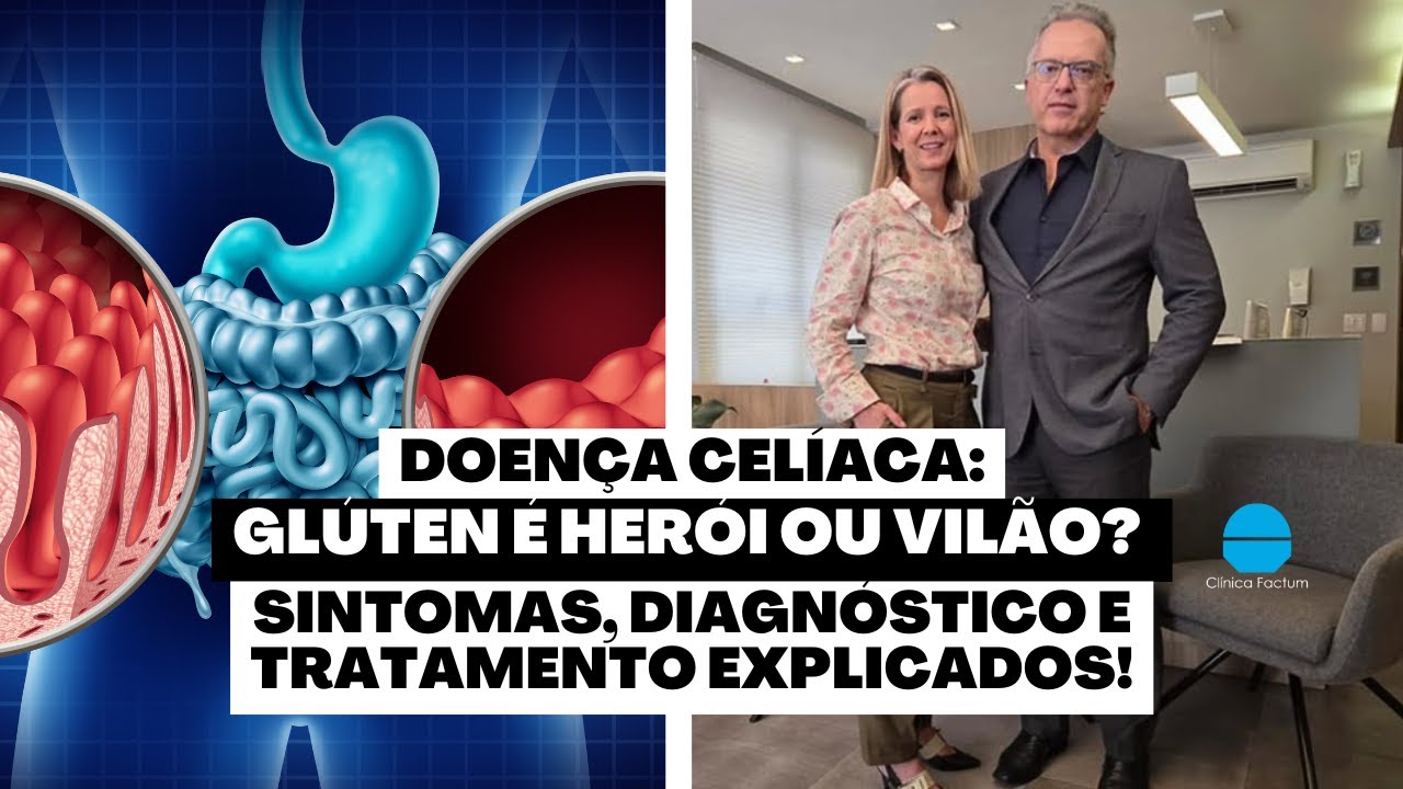 🎥 Doença Celíaca: Glúten é Herói ou Vilão?