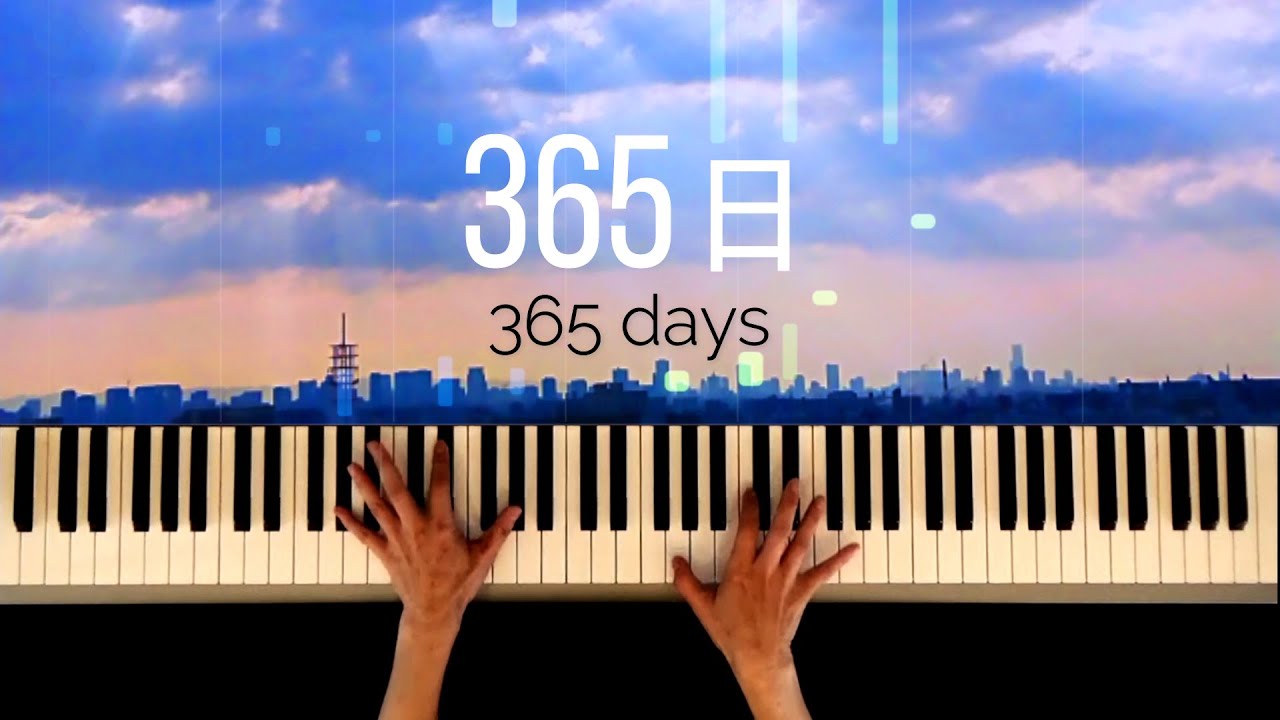365日：Mr.Children  (365 Day) / Piano solo : Makiko Hirohashi