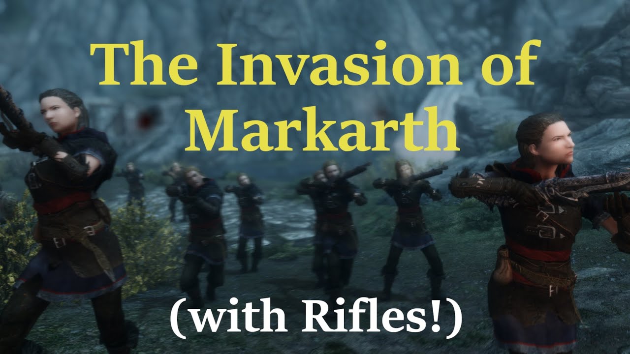 EPIC Invasion of Markarth with Rifles! - Conquest of Skyrim Mod