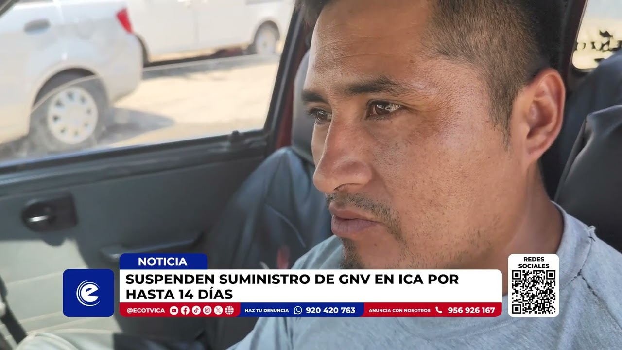 Suspenden suministro de GNV en Ica por hasta 14 días