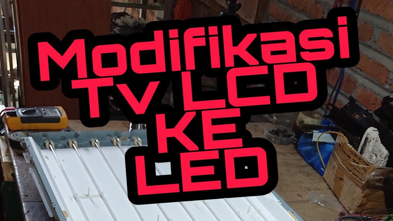 ganti backlight tv lcd neon / ccfl ke LED simple How to change backlight tv