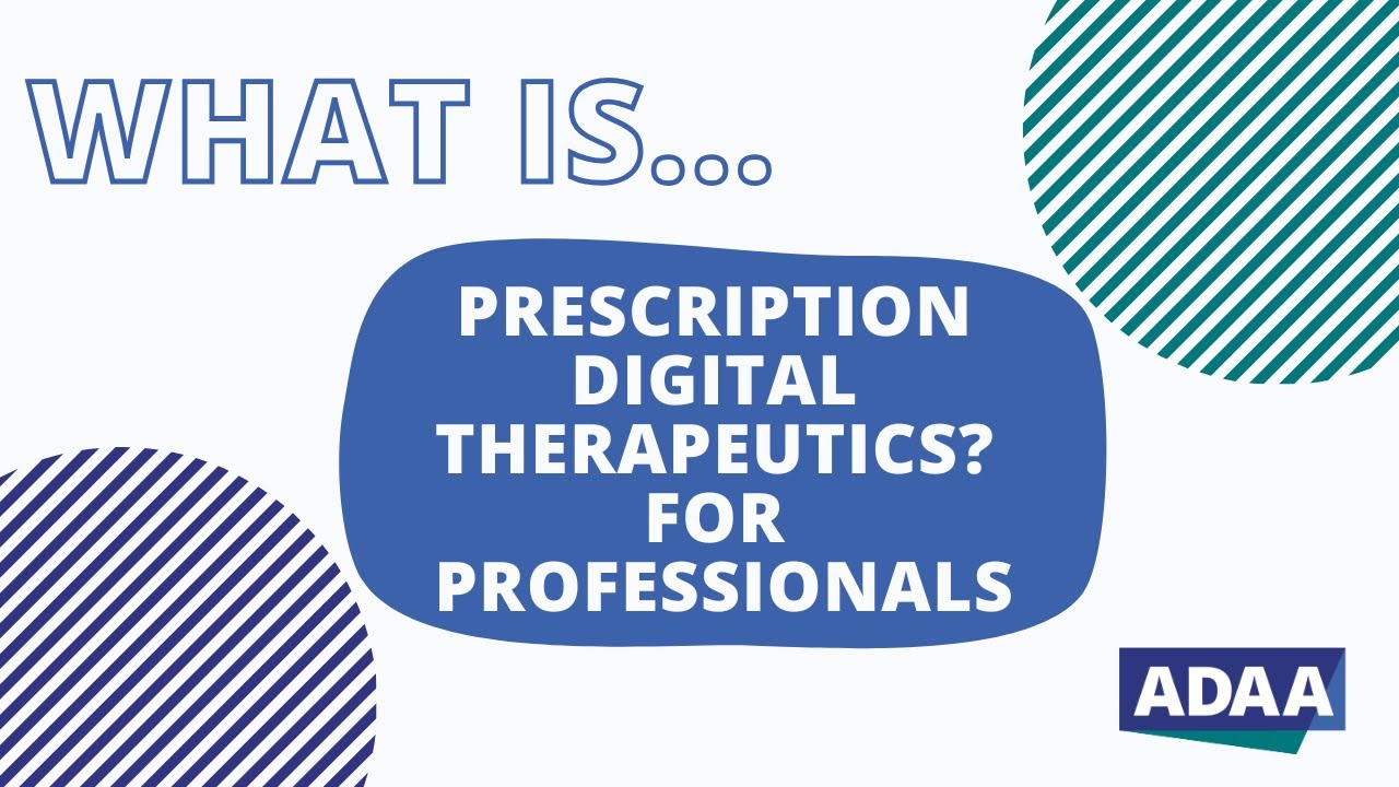 What is Prescription Digital Therapeutics for Mental Health Professionals