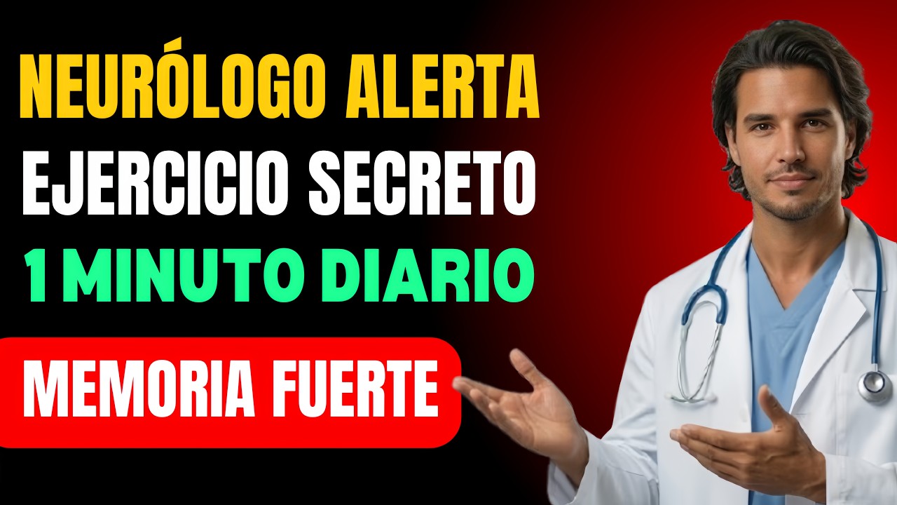 Neurólogo Revela: Haz Este Ejercicio 1 Minuto al Día y Recupera tu Memoria