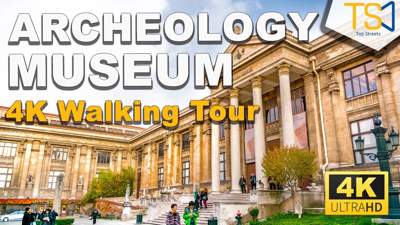 ISTANBUL ARCHEOLOGY MUSEUM | 4K Walking Tour