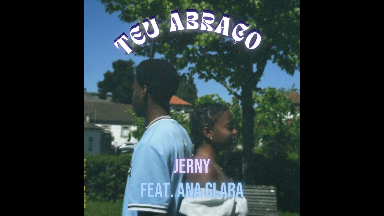 Teu Abraço- Jerny feat Ana Clara