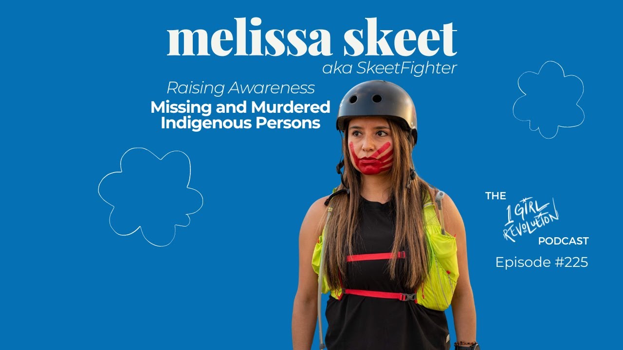 Episode 225: SkeetFighter/Raising Awareness for MMIP - Melissa Skeet