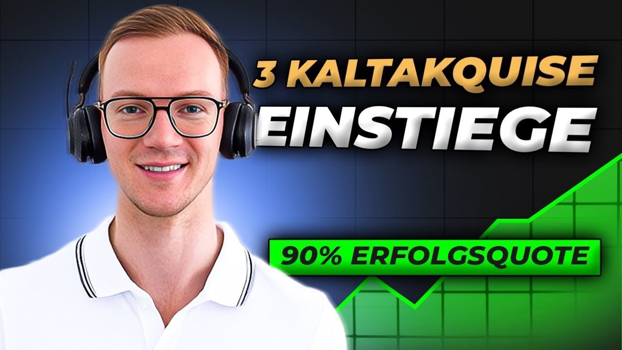 Kaltakquise 2025: 3 Opener, die JEDEN B2B‑Cold Call erfolgreich starten I Kaltakquise Einstieg