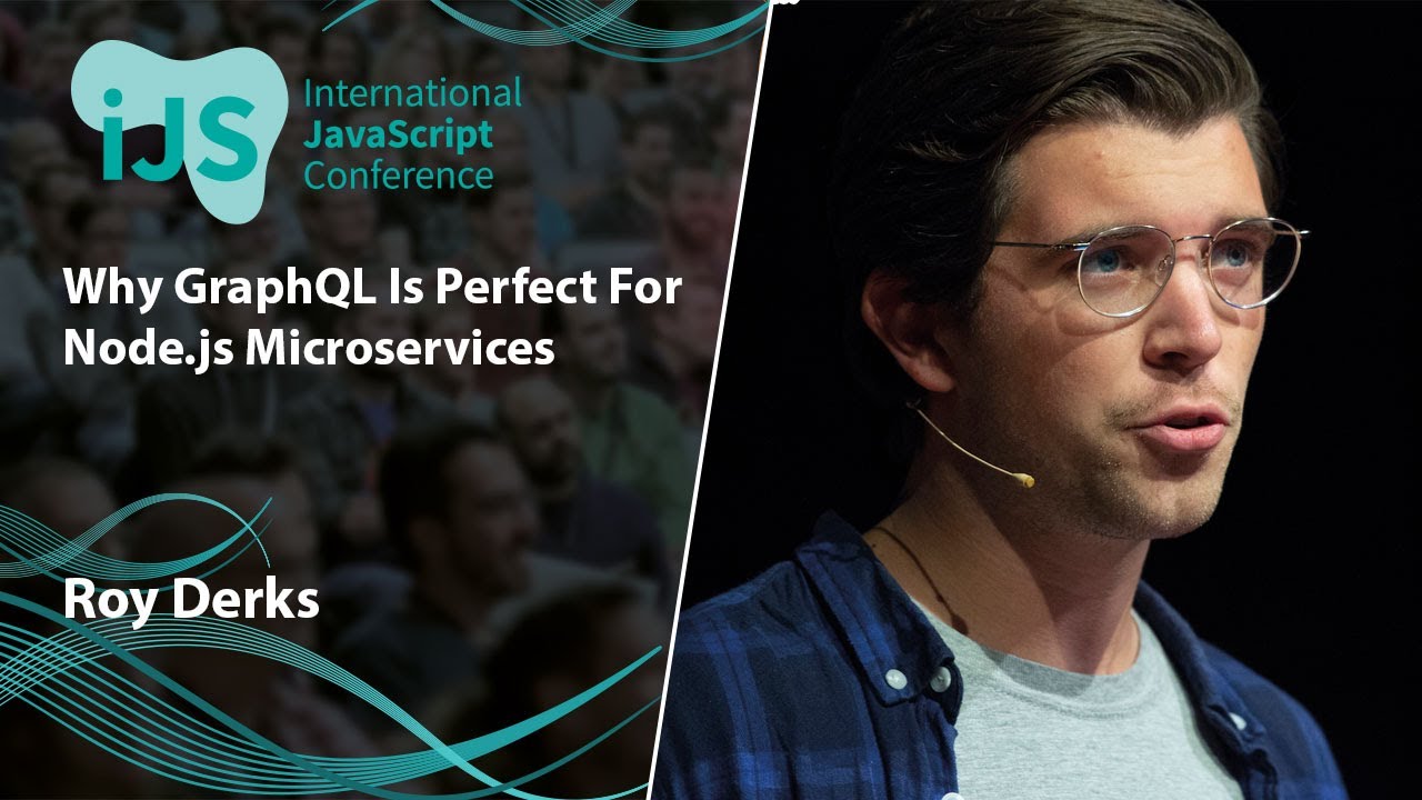 Why GraphQL Is Perfect For Node.js Microservices | Roy Derks