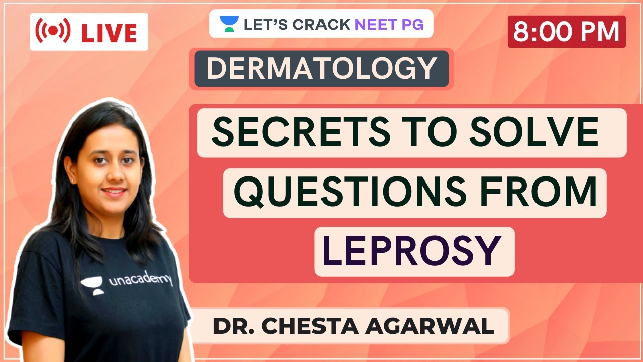 Secrets to Solve the Questions from Leprosy | NEET PG 2021 | Dr. Chesta Agarwal