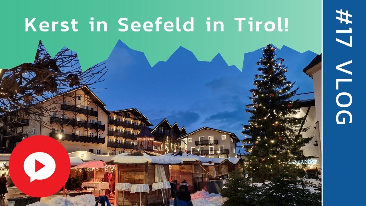 Naar magisch Seefeld in Tirol vlak voor kerst | #Vlog17