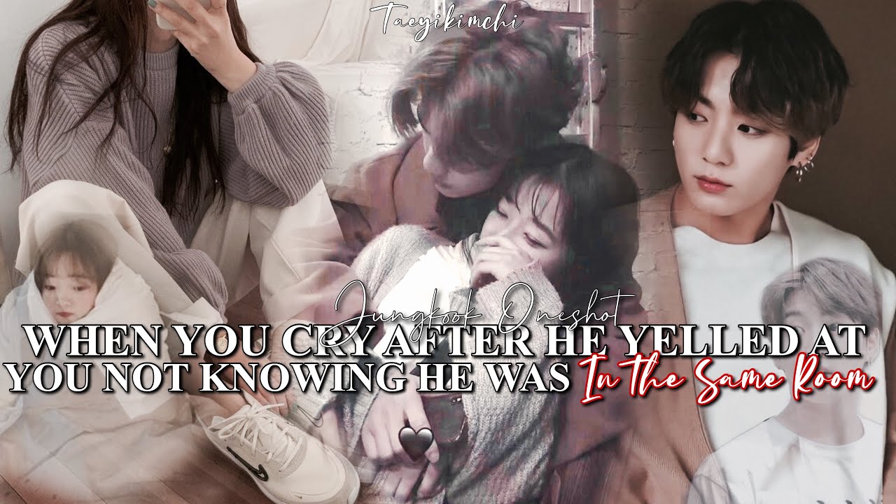 Crying after he yelled at you not knowing he was peeking through the door|Jungkook FF Oneshot