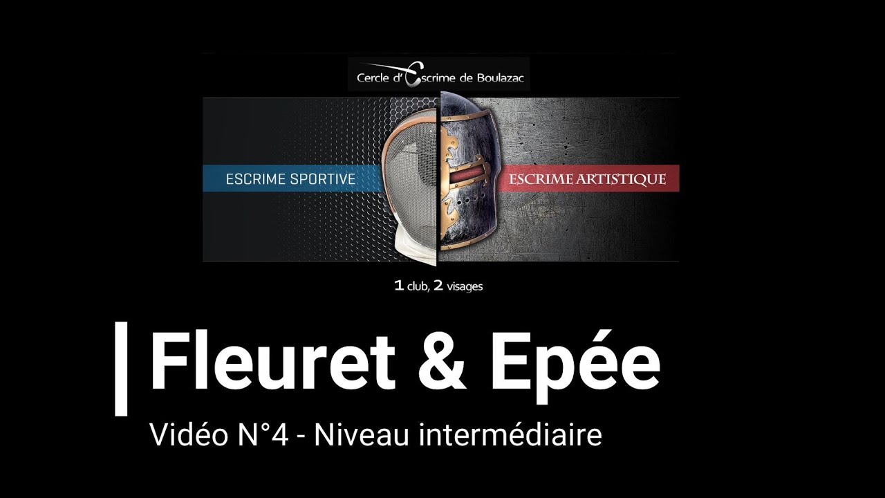 CEB - Fleuret & Epée - N°4 - Niveau Intermédiaire : Contre, Parade Circulaire et Liement