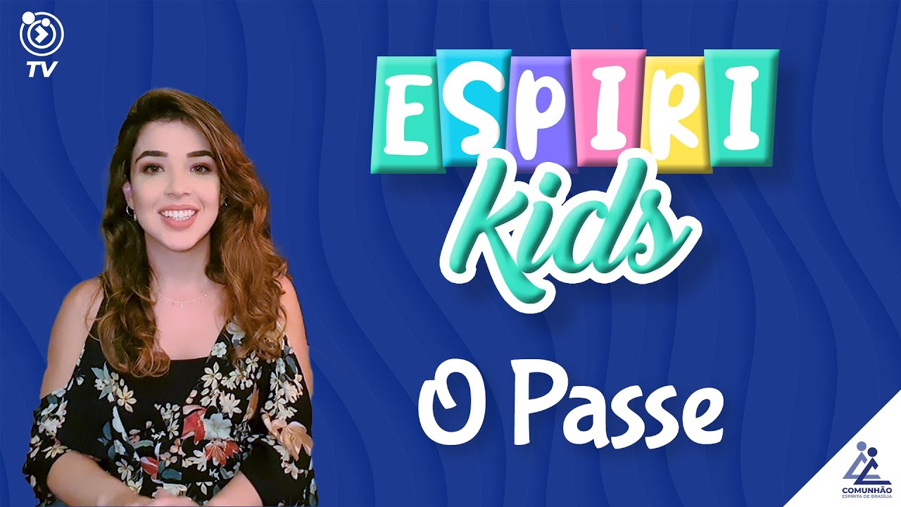 Espirikids | #46 - O PASSE