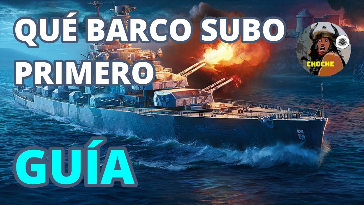 🚢 Guía WoWS: ¿Qué Barco Subir Primero? Desde Acorazado a Portaviones | Todo Explicado | ChocheWoWS 🔥