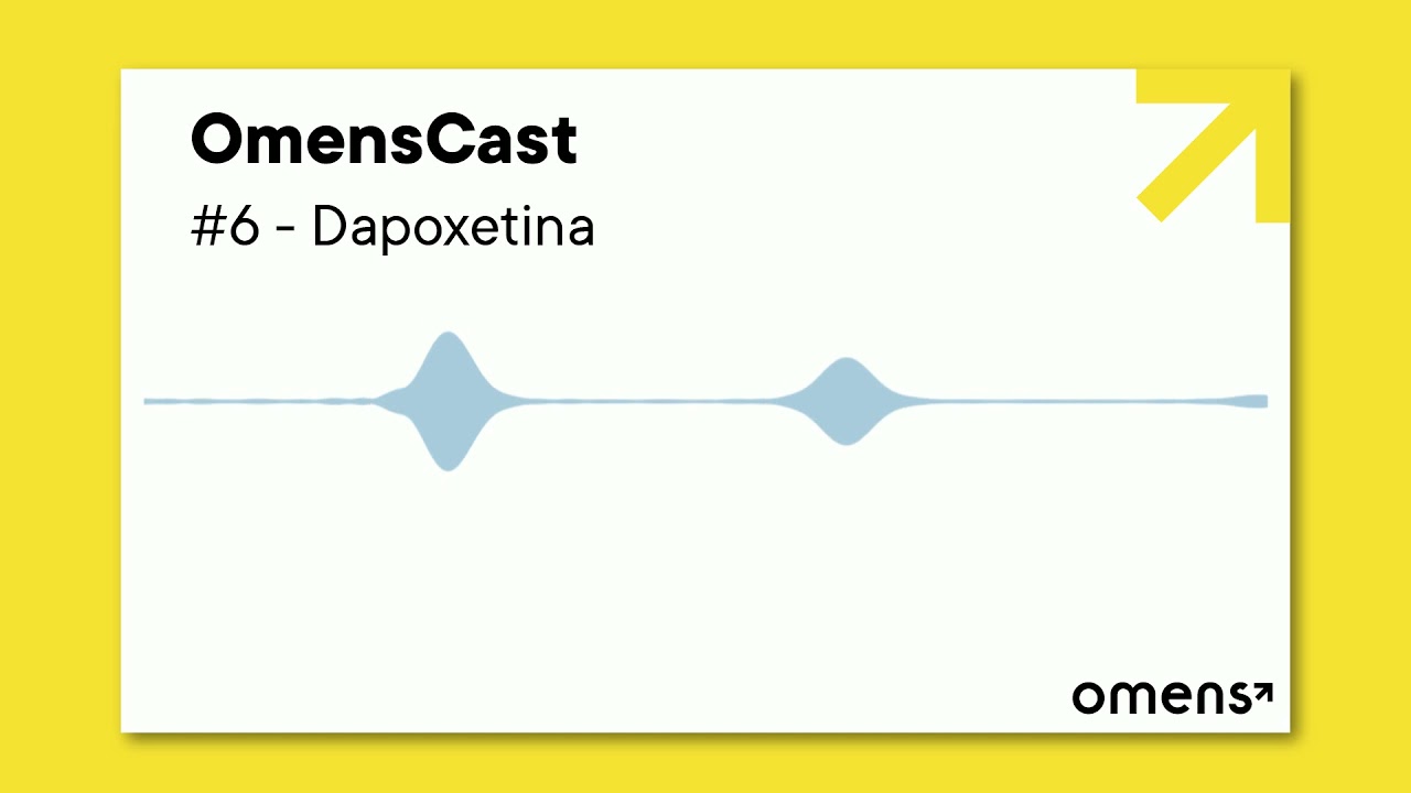 Omenscast #6 | Dapoxetina