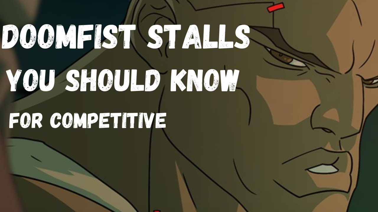DOOMFIST STALLS THAT EVERY DOOM PLAYER SHOULD KNOW!