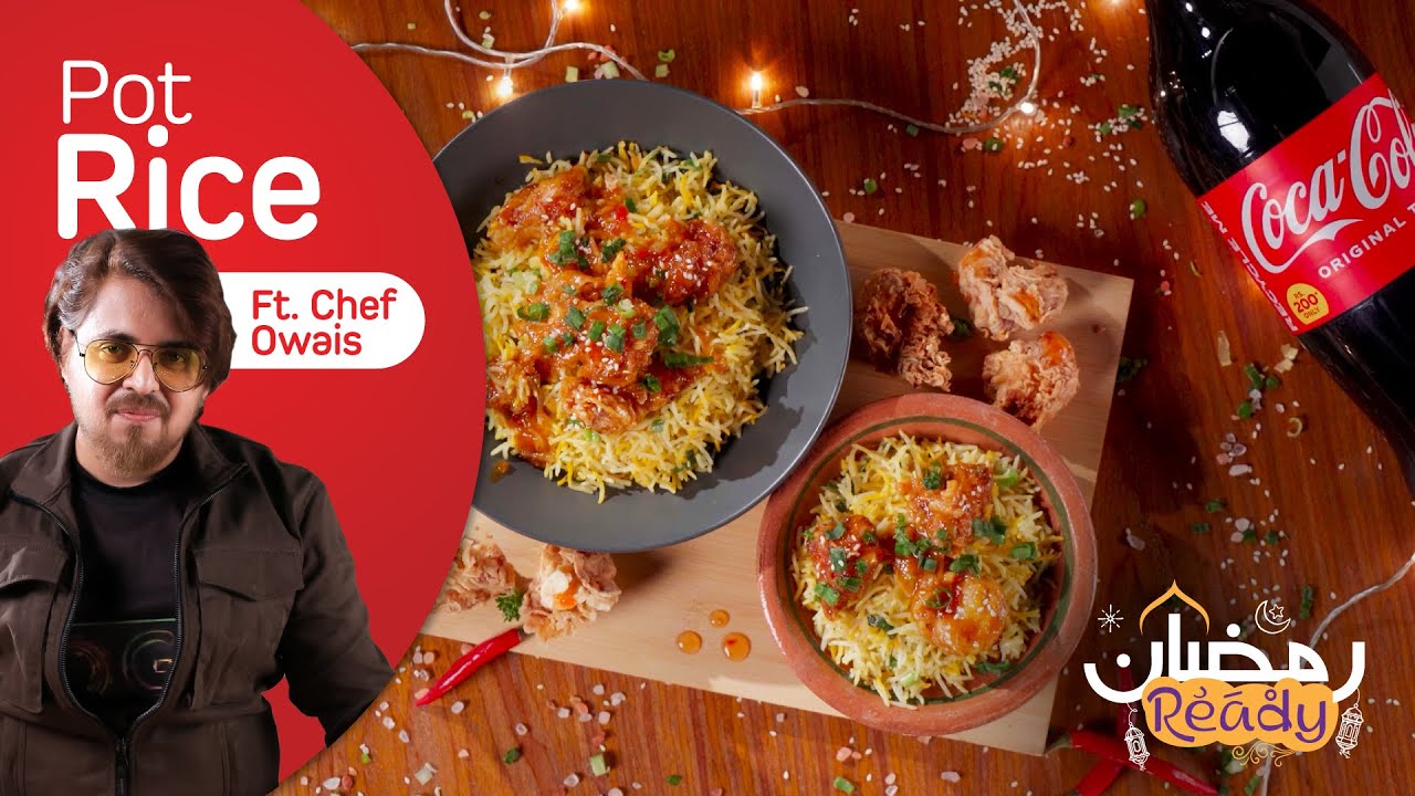 PotRice | Chef Owais | Recipe with Coke