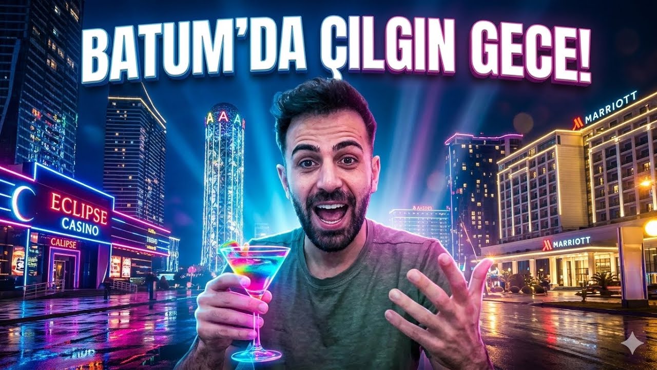 Batum’da Gece Gezisi ! Gürcistan