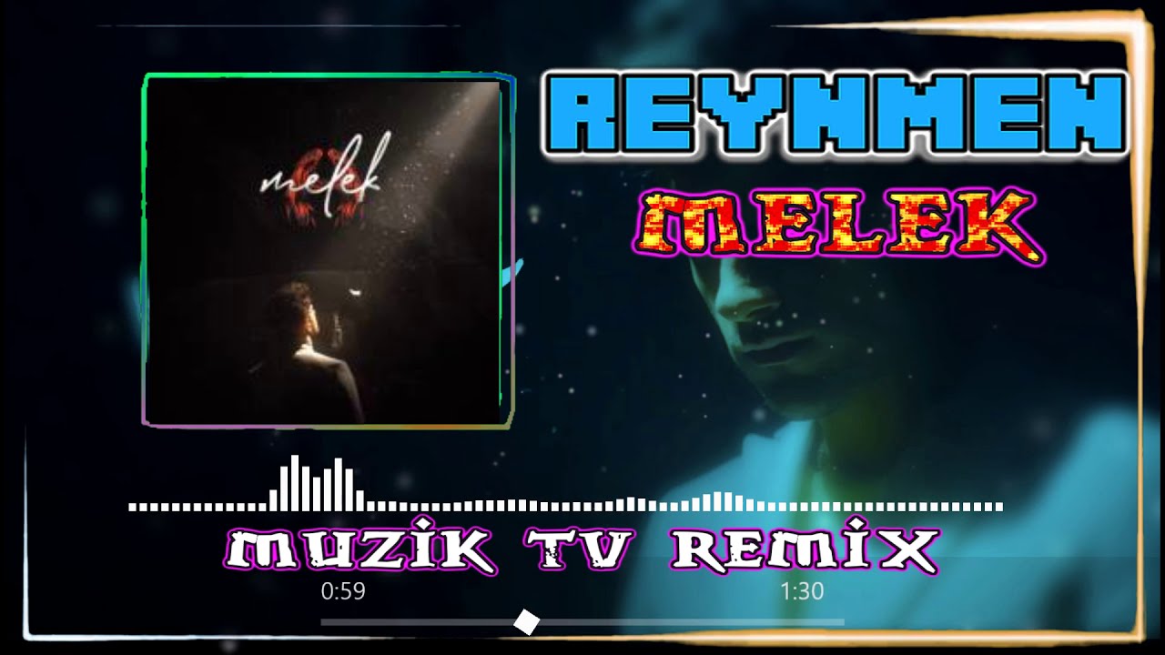 Reynmen - Melek ( Remix )