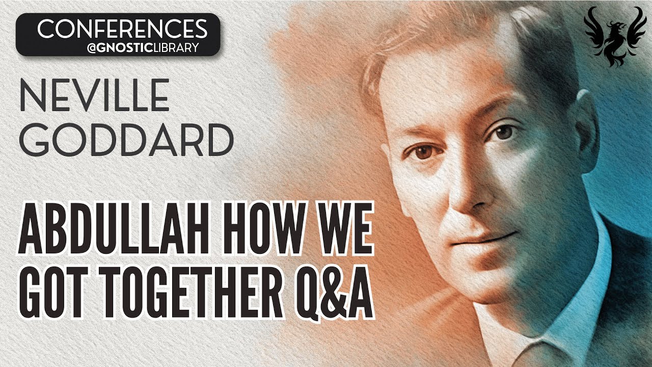 💥 NEVILLE GODDARD ❯ Abdullah How we Got Together Q&A ❯ Law of Attraction 🌟 COMPLETE CONFERENCE 📚