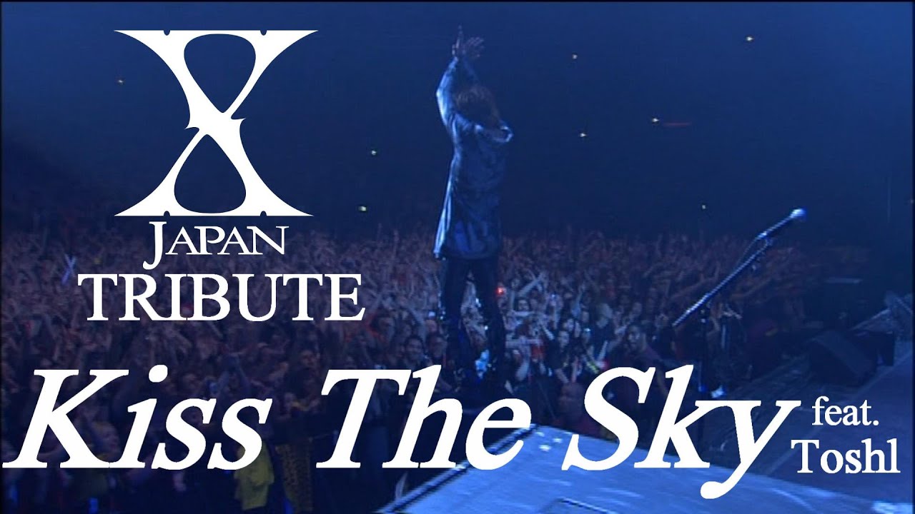 【Tribute Cover】X Japan - Kiss The Sky (with Toshl's singing Voice) 訳詞付き English subtitles (cc)
