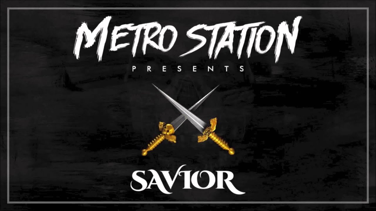 Metro Station - Savior