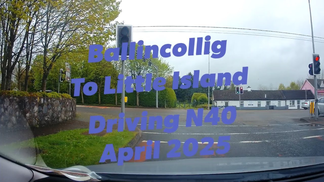 Ballincollig to Little Island via N40 | Driving Through Cork City Ring Road