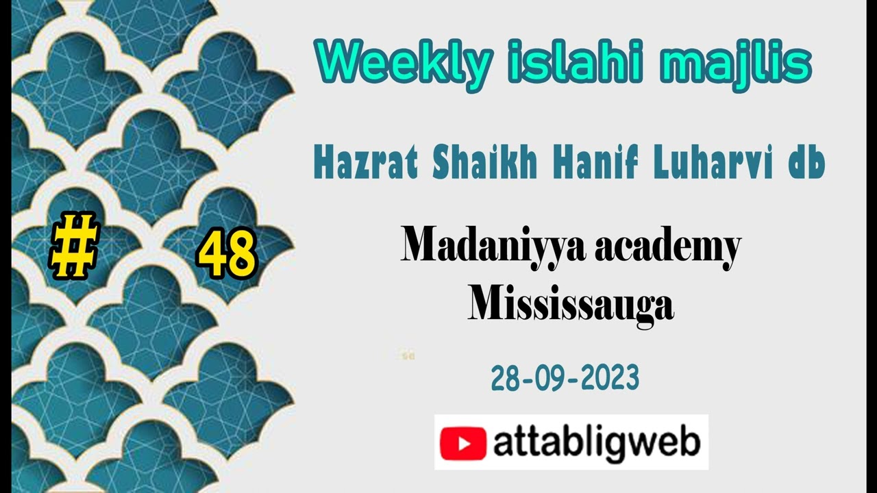 Shaikh Hanif Luharvi | Weekly majlis | Madaniyya academy-Mississauga 28-09-2023