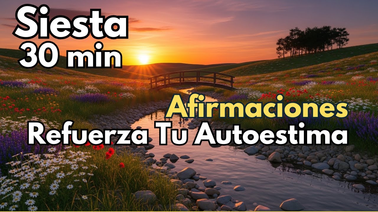 Reprograma tu Autoestima con Esta Siesta Guiada de 30 Min
