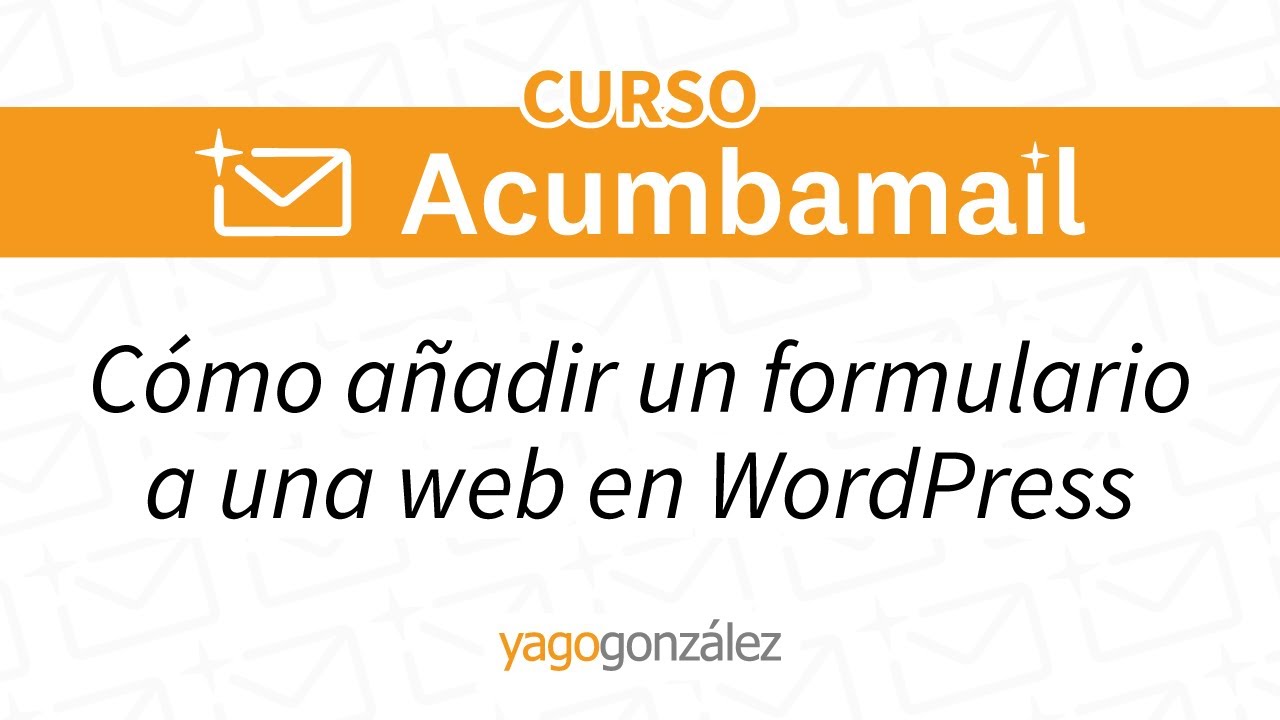 como anadir formularios acumbamail wordpress