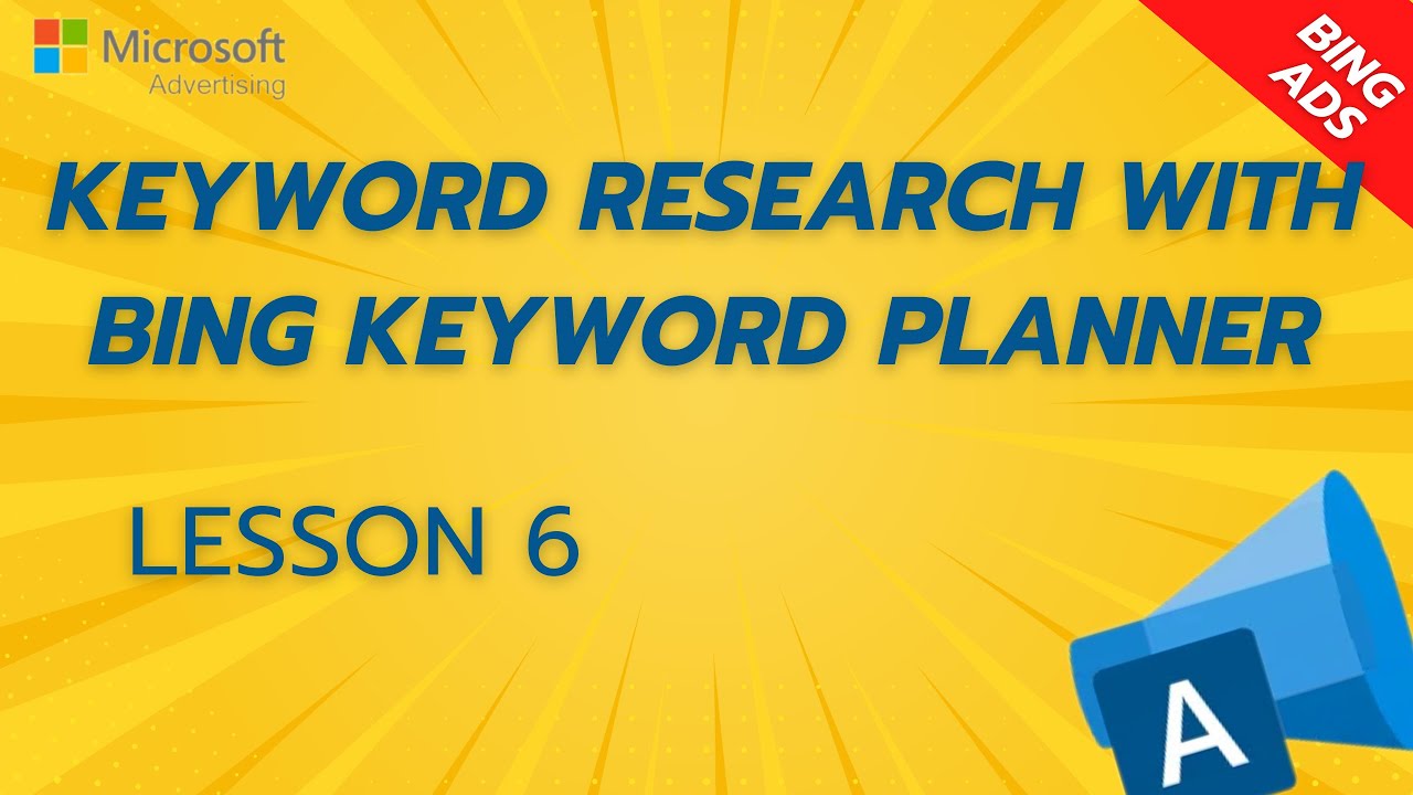 Do keyword research with the help of Keyword Planner in Microsoft Ads / Bing Ads